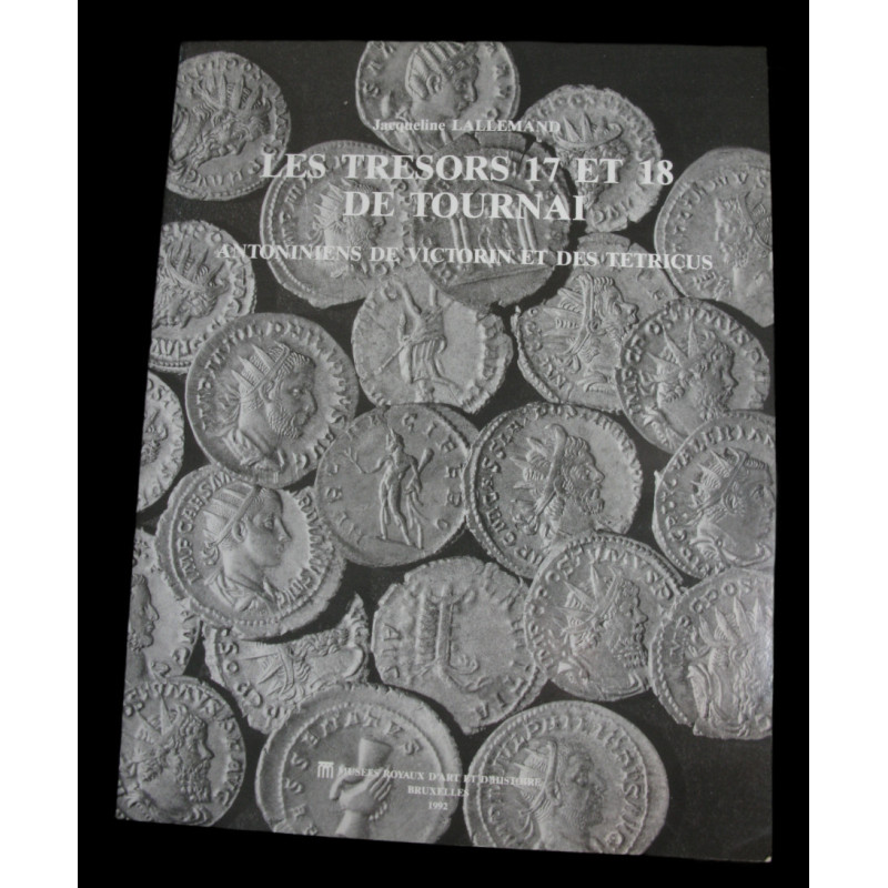 Les Trésors 17 et 18 de Tournai. Antoniniens de Victorin et des Tétricus. Musées royaux d'art et d'histoire, Bruxelles, 1992.