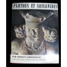 Ghirshman : Parthes et Sassanides. Gallimard, collection L'Univers des Formes n° 3, Paris, 1962.