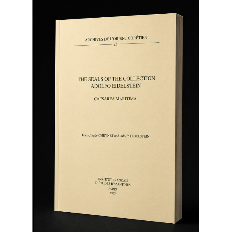 J.-C. Cheynet & A. Eidelstein, The Seals of the Collection Adolfo Eidelstein