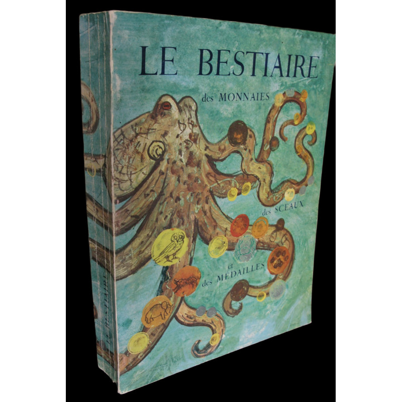 Le bestiaire des monnaies, des sceaux et des médailles – Catalogue d'exposition, Hôtel de la Monnaie, Paris 1974 – Très bon état