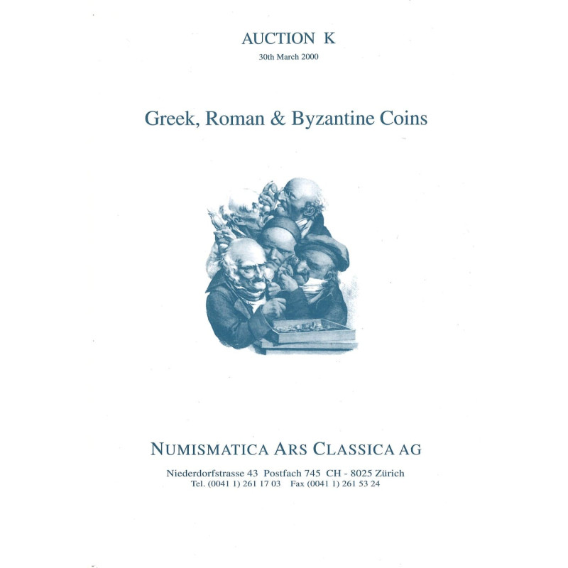 Catalogue NAC – Auction K, Zurich (30 mars 2000) : monnaies romaines d’exception, grecques et byzantines